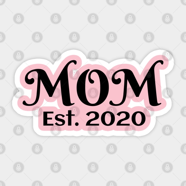 Mom Established 2020 New Mother Mama Mothers Fun Pregnancy Sticker by LadySaltwater